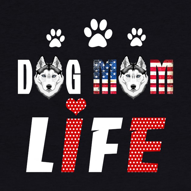 Siberian Husky Mom Life Patriotic America 4Th Of July by schaefersialice